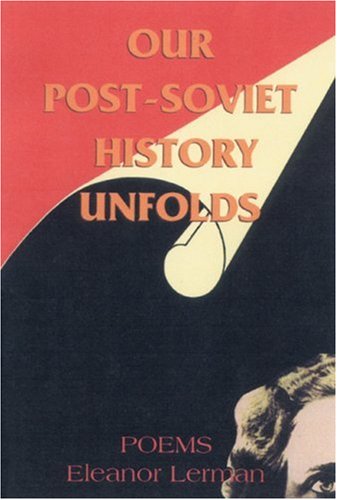 Our Post Soviet History Unfolds