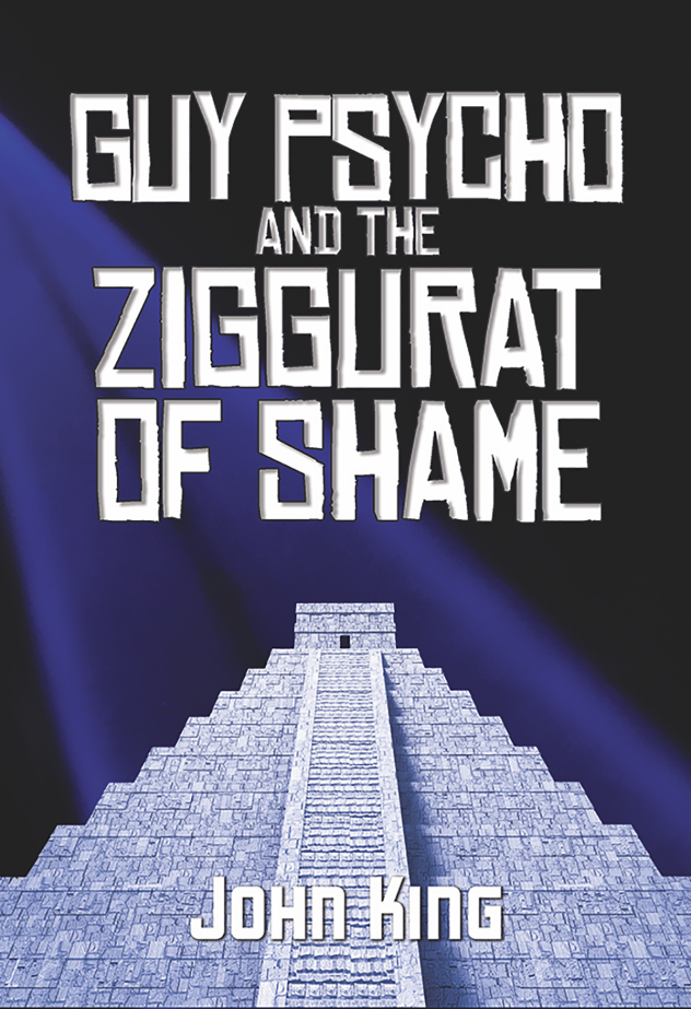 Guy Psycho and the Ziggurat of Shame Cover